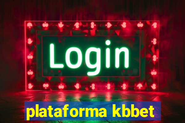 plataforma kbbet